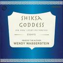 Shiksa Goddess: (Or, How I Spent My Forties) Audiobook