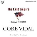 The Last Empire: Essays 1992-2000 Audiobook