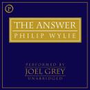 The Answer: A Parable for Our Times Audiobook
