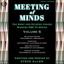 Meeting of Minds: Volume VI Audiobook