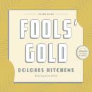 Fools' Gold: A Library of America Audiobook Classic