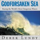 Godforsaken Sea: Racing the World's Most Dangerous Waters Audiobook