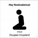 Hey Nostradamus! Audiobook
