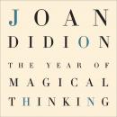 Year of Magical Thinking, Joan Didion