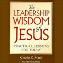 The Leadership Wisdom of Jesus Audiobook