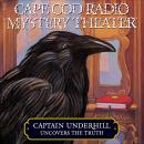 Captain Underhill Uncovers the Truth: Behind Edgar Allan Crow and the Purloined, Purloined Letter Audiobook