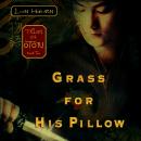 Grass for His Pillow: Tales of the Otori Book Two