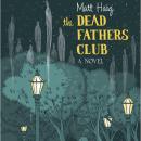 Dead Fathers Club, Matt Haig
