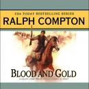 Blood and Gold: A Ralph Compton Novel by Joseph A. West Audiobook