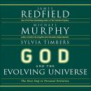 God and the Evolving Universe: The Next Steps in Personal Evolution Audiobook