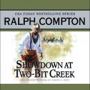 Showdown at Two Bit Creek: A Ralph Compton Novel by Joseph A. West Audiobook