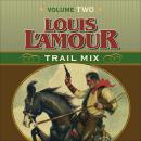 Trail Mix Volume Two: Mistakes Can Kill You, The Nester and the Piute, Trail to Pie Town, Big Medicine., Louis L'amour