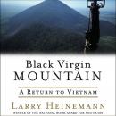 Black Virgin Mountain: A Return to Vietnam Audiobook