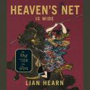 Heaven's Net Is Wide, Lian Hearn