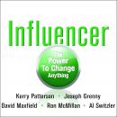 Influencer: The Power to Change Anything Audiobook