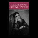 Madame Bovary: 150th Anniversary, Gustave Flaubert