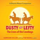 Dusty and Lefty: The Lives of the Cowboys Audiobook