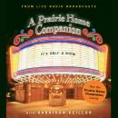 It's Only a Show: A Prairie Home Companion Audiobook