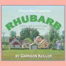 Lake Wobegon U.S.A.: Rhubarb Audiobook