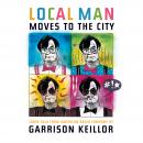 Local Man Moves to the City: Loose Talk from American Radio Company Audiobook