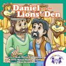 Daniel and the Lions' Den Audiobook