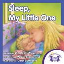 Sleep, My Little One Audiobook