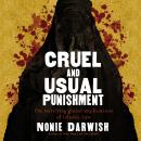 Cruel and Usual Punishment: The Terrifying Global Implications of Islamic Law Audiobook