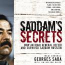Saddam's Secrets: How an Iraqi General Defied and Survived Saddam Hussein Audiobook