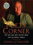 The Poets' Corner: The One-and-Only Poetry Book for the Whole Family