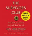 Survivors Club: The Secrets and Science that Could Save Your Life, Ben Sherwood
