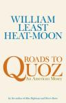 Roads to Quoz: An American Mosey, William Least Heat-Moon