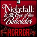 Nightfall: In the Eye of the Beholder, Burke Campbell