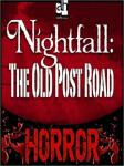 Nightfall: The Old Post Road