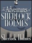 Adventures of Sherlock Holmes, Sir Arthur Conan Doyle