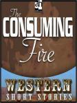 Consuming Fire, Max Brand