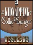 Kidnapping of Collie Younger, Zane Grey