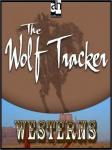 Wolf Tracker, Zane Grey
