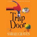 Trap Door, Sarah Graves