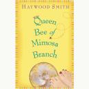 Queen Bee of Mimosa Branch Audiobook