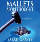 Mallets Aforethought, Sarah Graves