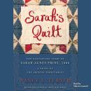 Sarah’s Quilt: A Novel of Sarah Agnes Prine and the Arizona Territories, 1906, Nancy E. Turner