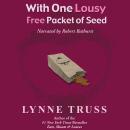 With One Lousy Free Packet of Seed Audiobook