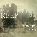 Keep, Jennifer Egan