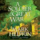 Soldier of the Great War, Mark Helprin