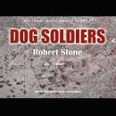 Dog Soldiers: A Novel