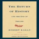 The Return of History and the End of Dreams Audiobook