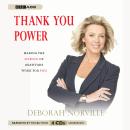 Thank You Power: Making the Science of Gratitude Work for You Audiobook
