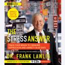 The Stress Answer: Train Your Brain to Conquer Depression and Anxiety in 45 Days Audiobook