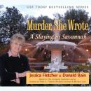 A Slaying in Savannah: A Murder, She Wrote Mystery