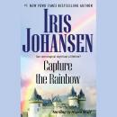 Capture the Rainbow, Iris Johansen